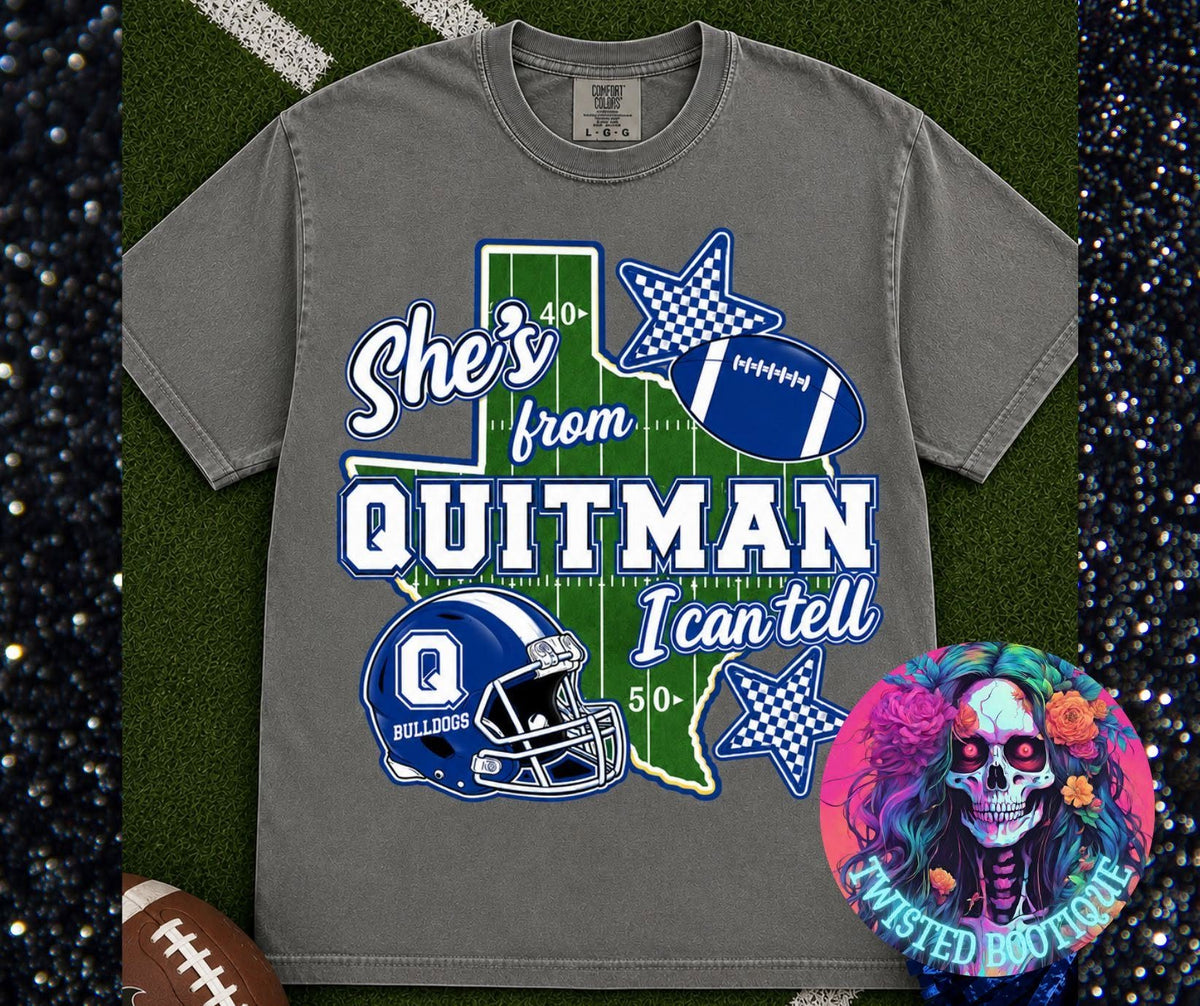 She's From Quitman