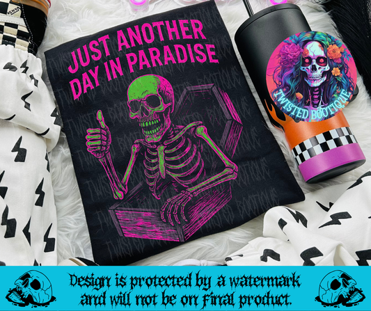 Just Another Day In Paradise Tee
