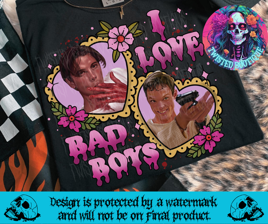 I Love Bad Boys