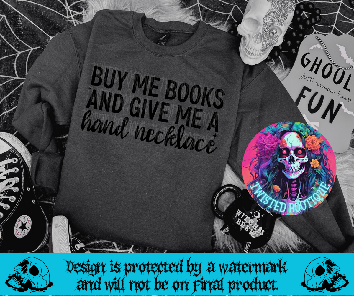 Buy Me Books Sweatshirt