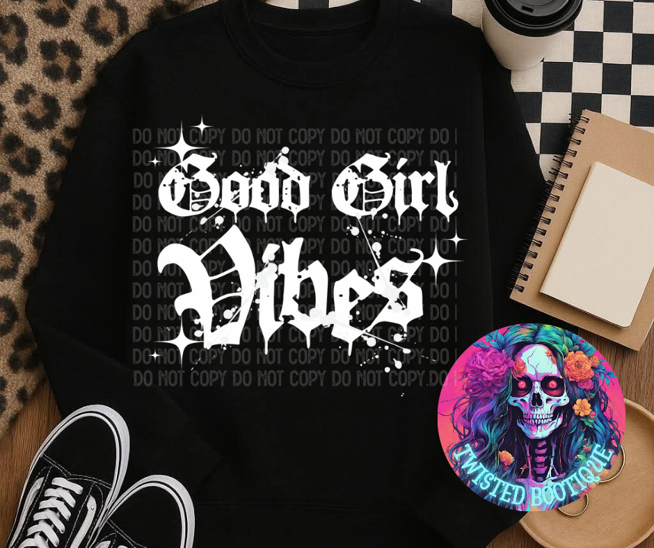 Good Girl Vibes