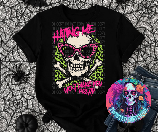 Hating Me Won't Make You Pretty