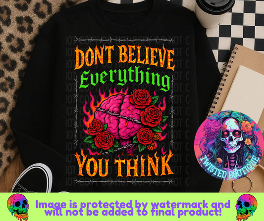 Don't Believe Everything You Think