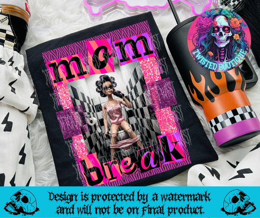 Mom Break Tee