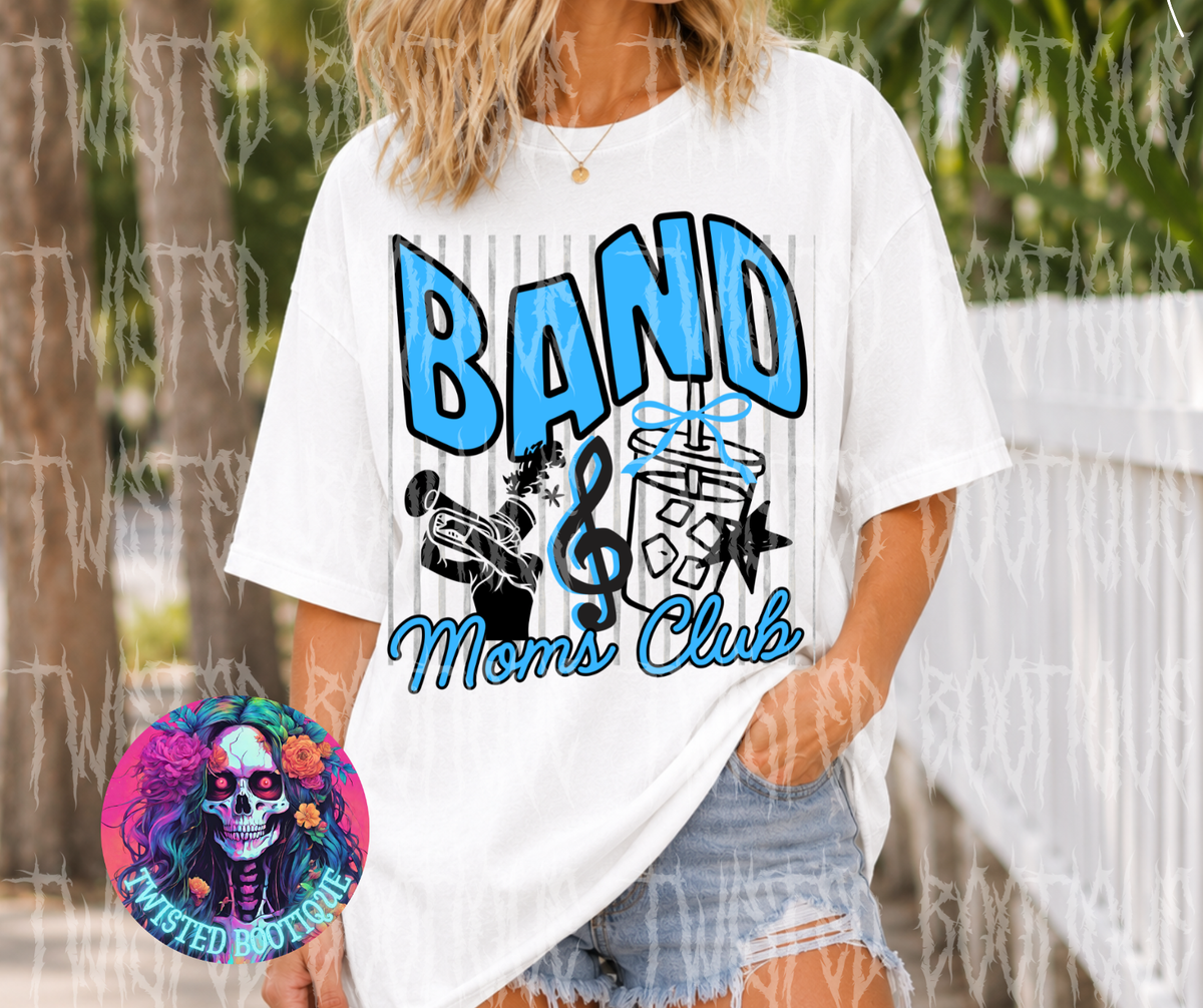 Band Moms Club Custom