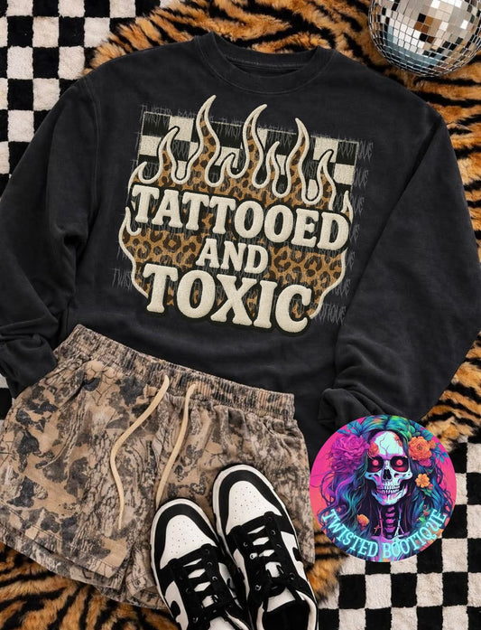 Tattooed & Toxic Sweatshirt